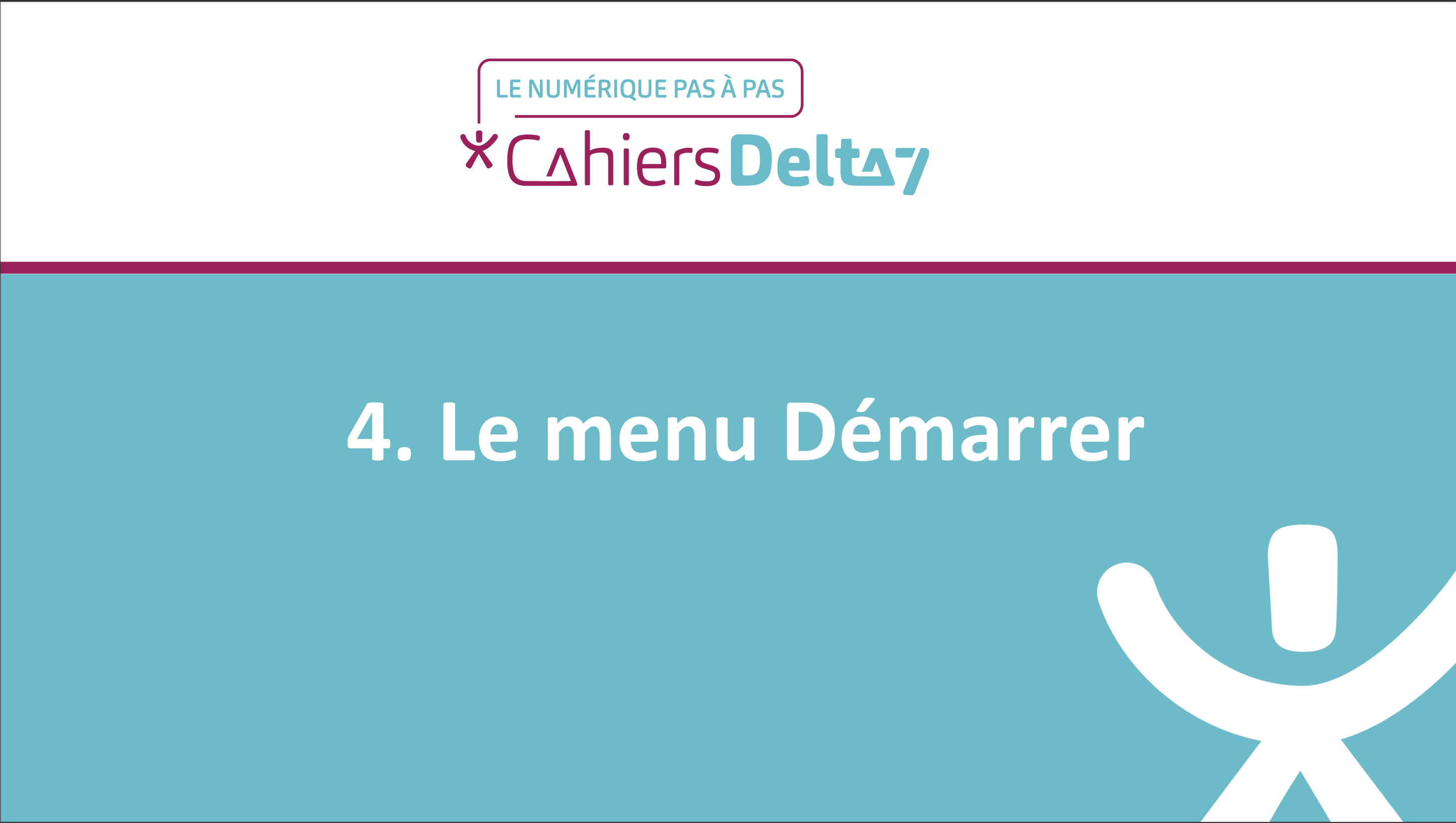 4.Le menu Démarrer