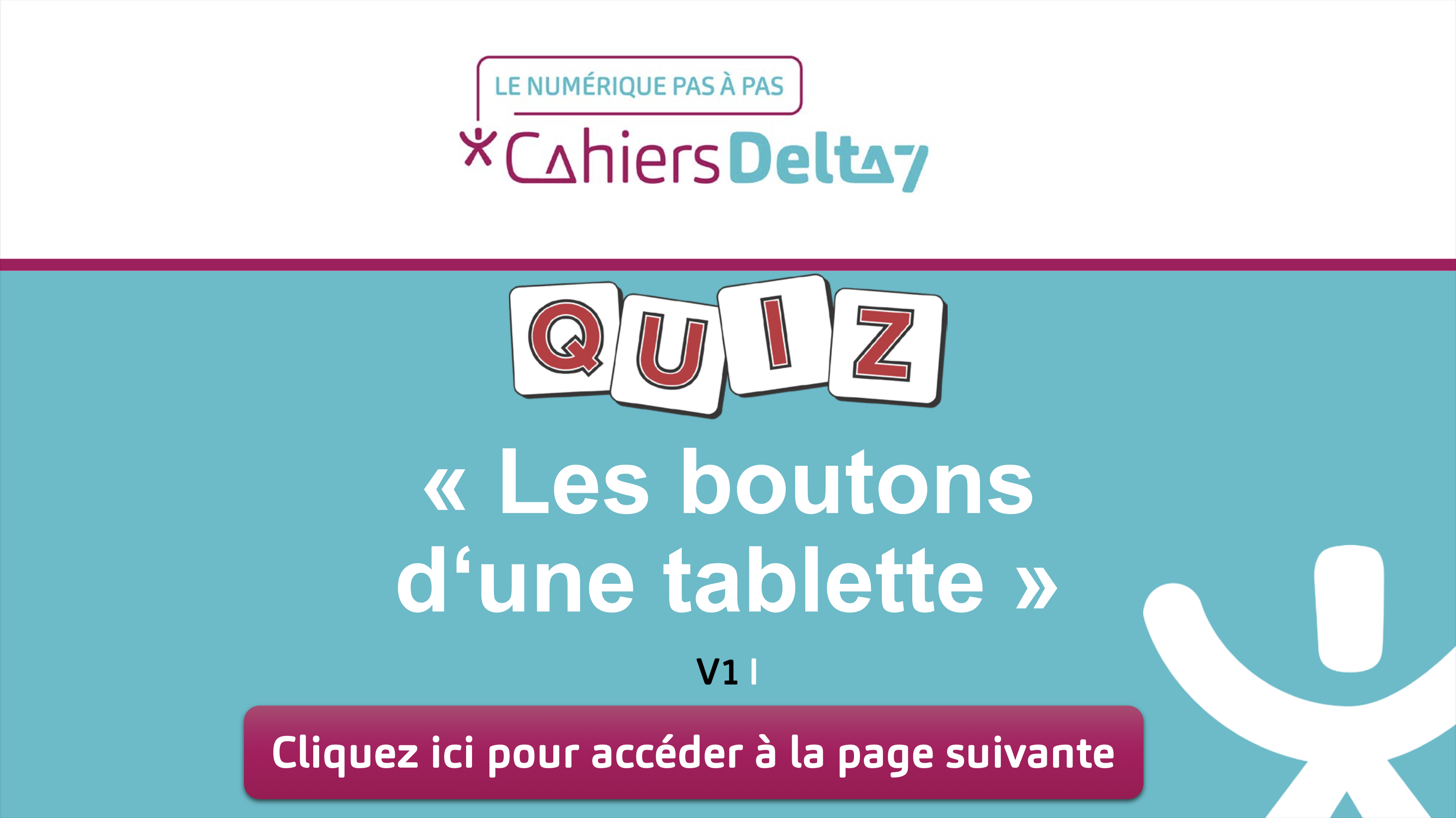 Quiz - les boutons d'une tablette